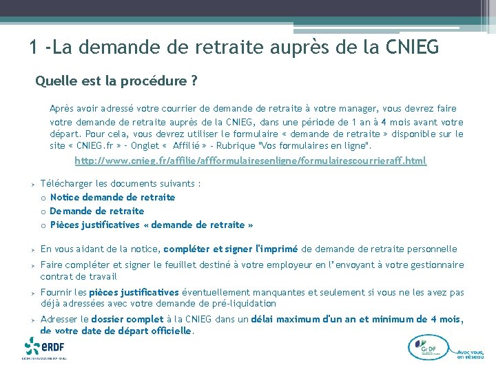 GUIDE RETRAITE SOMMAIRE 1 La demande de retraite