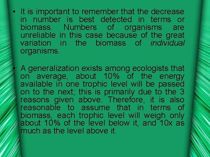  • It is important to remember that the decrease in number is best