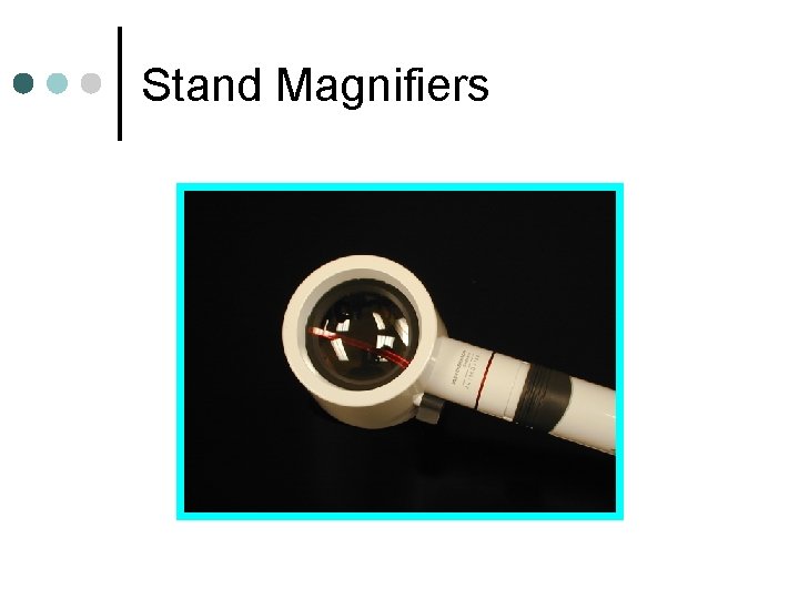 Stand Magnifiers Stand Magnifiers