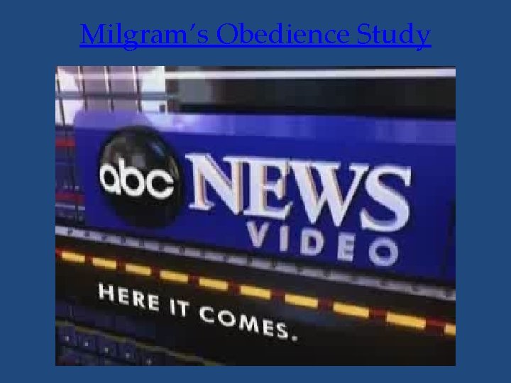 Milgram’s Obedience Study 