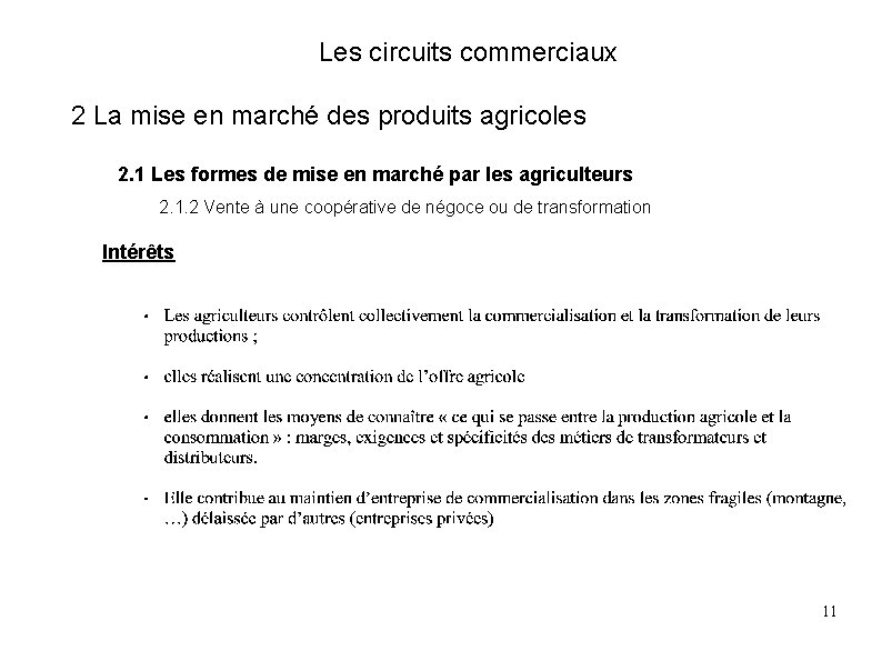 Les circuits commerciaux 2 La mise en marché des produits agricoles 2. 1 Les