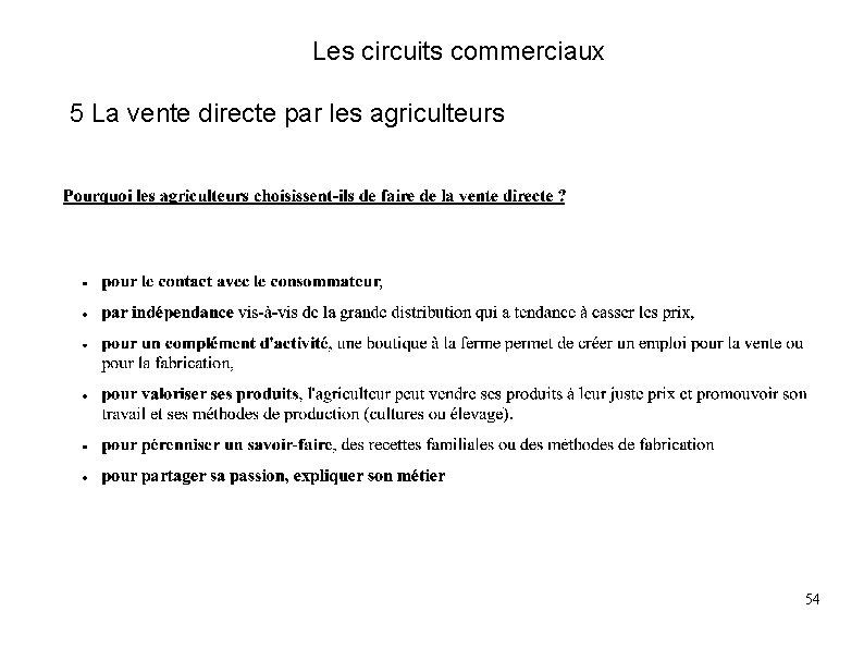 Les circuits commerciaux 5 La vente directe par les agriculteurs 54 