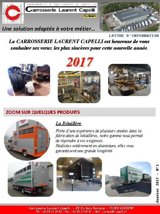 Une solution adaptée à votre métier… LETTRE D’INFORMATION La CARROSSERIE LAURENT CAPELLI est heureuse