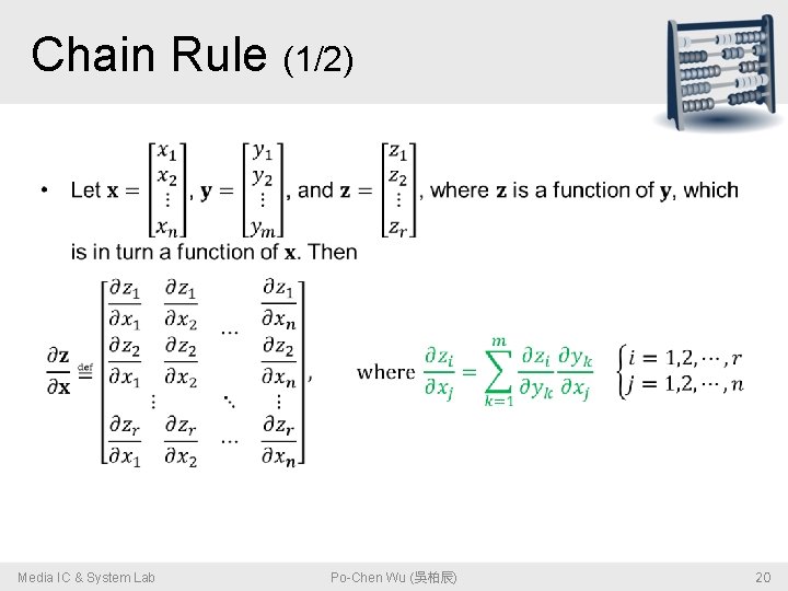 Chain Rule (1/2) • Media IC & System Lab Po-Chen Wu (吳柏辰) 20 