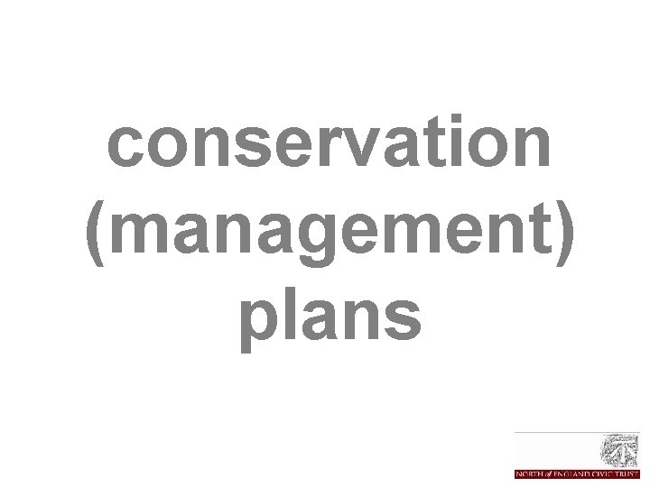 conservation (management) plans 