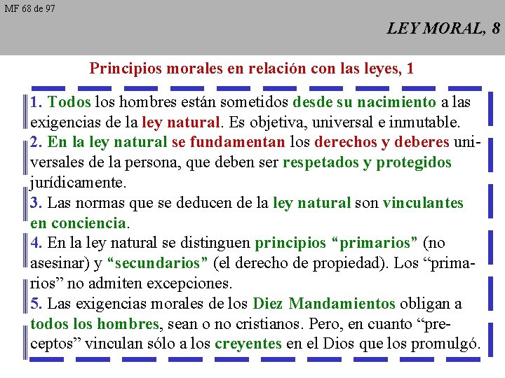 MF 68 de 97 LEY MORAL, 8 Principios morales en relación con las leyes, MF 68 de 97 LEY MORAL, 8 Principios morales en relación con las leyes,