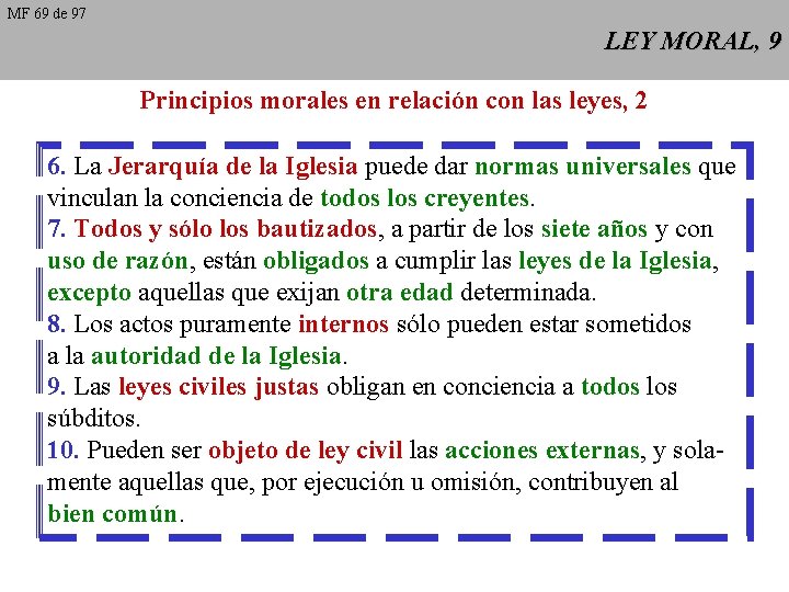 MF 69 de 97 LEY MORAL, 9 Principios morales en relación con las leyes,
