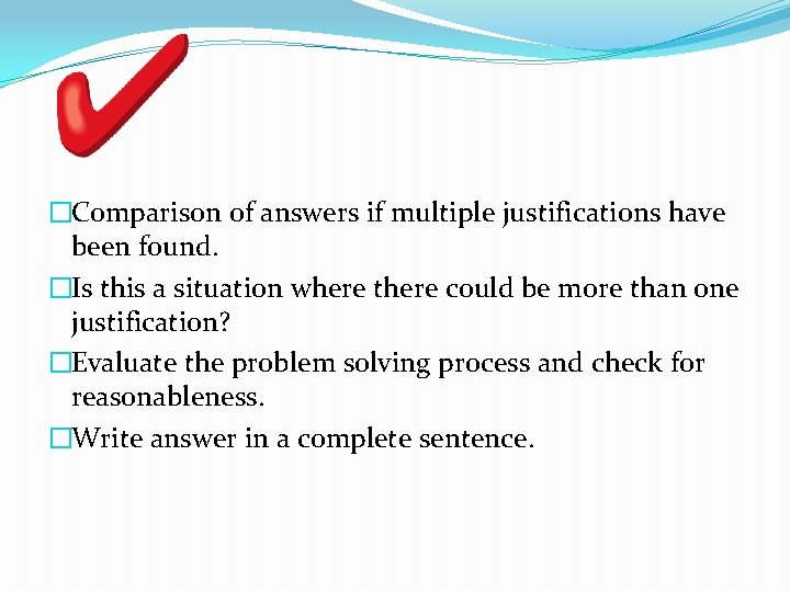 �Comparison of answers if multiple justifications have been found. �Is this a situation where