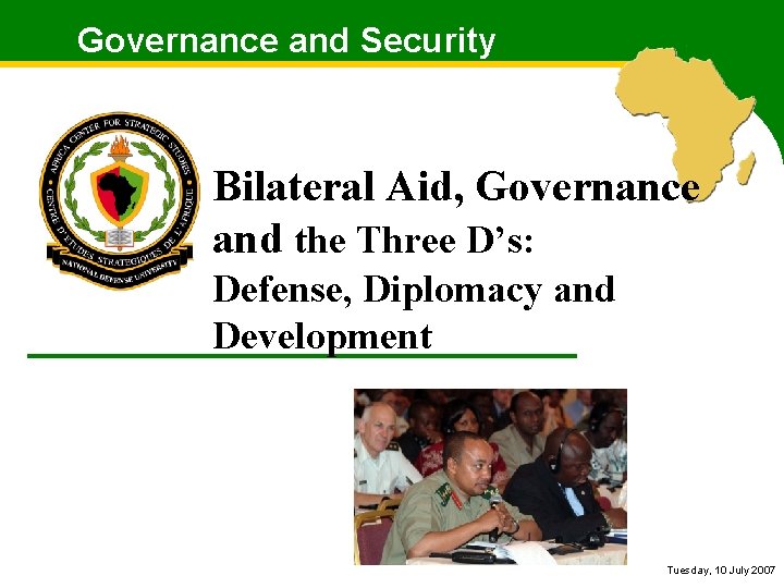 Governance and Security Bilateral Aid, Governance and the Three D’s: Defense, Diplomacy and Development