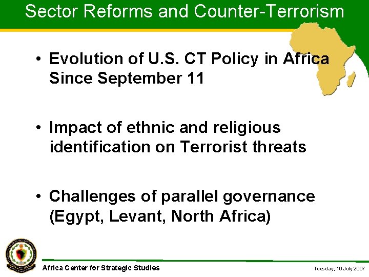 Sector Reforms and Counter-Terrorism • Evolution of U. S. CT Policy in Africa Since