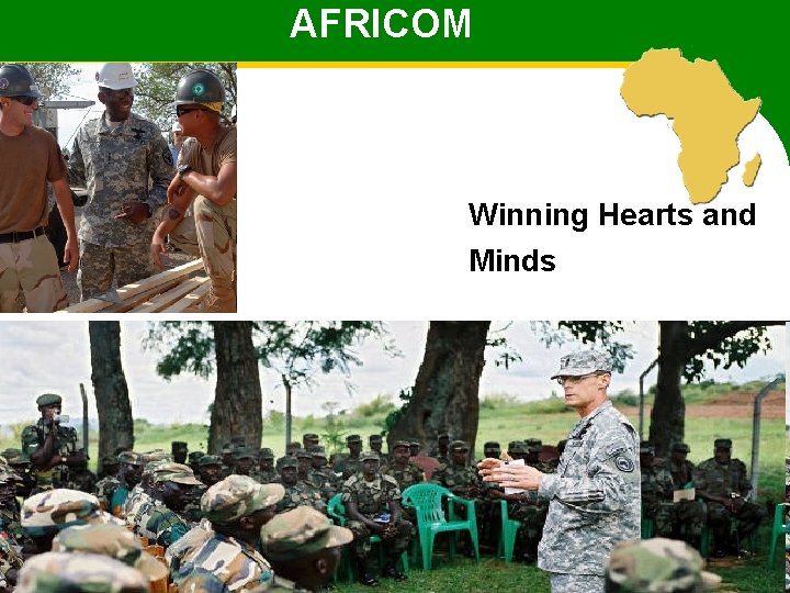 AFRICOM Winning Hearts and Minds Africa Center for Strategic Studies Tuesday, 10 July 2007