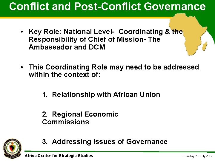 Conflict and Post-Conflict Governance • Key Role: National Level- Coordinating & the Responsibility of