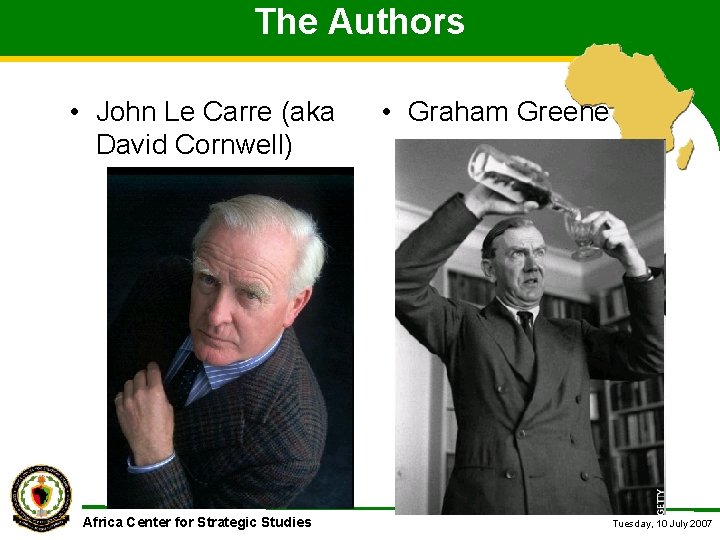 The Authors • John Le Carre (aka David Cornwell) Africa Center for Strategic Studies