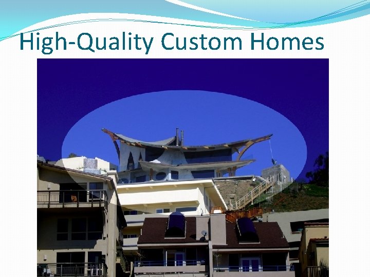 High-Quality Custom Homes 