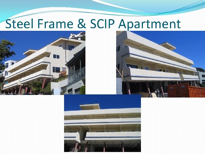 Steel Frame & SCIP Apartment 