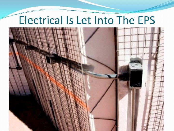 Electrical Is Let Into The EPS 