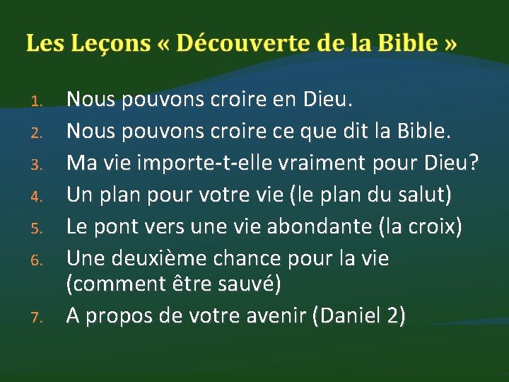 1. 2. 3. 4. 5. 6. 7. Nous pouvons croire en Dieu. Nous pouvons