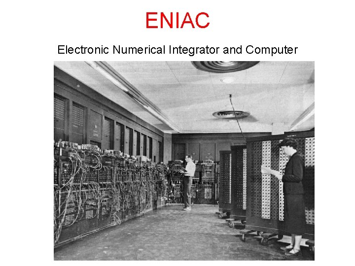 ENIAC Electronic Numerical Integrator and Computer 