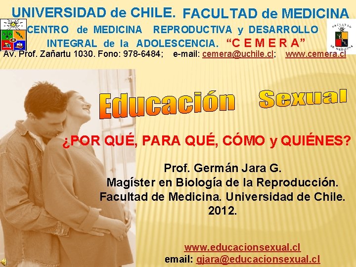  UNIVERSIDAD de CHILE. FACULTAD de MEDICINA CENTRO de MEDICINA REPRODUCTIVA y DESARROLLO INTEGRAL