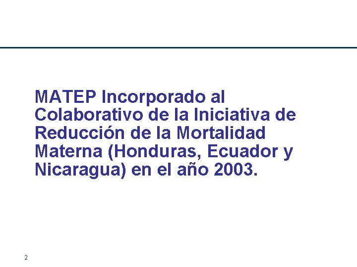 MATEP Incorporado al Colaborativo de la Iniciativa de Reducción de la Mortalidad Materna (Honduras,
