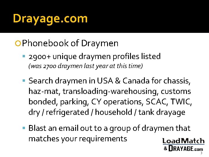 Drayage. com Phonebook of Draymen 2900+ unique draymen profiles listed (was 2700 draymen last