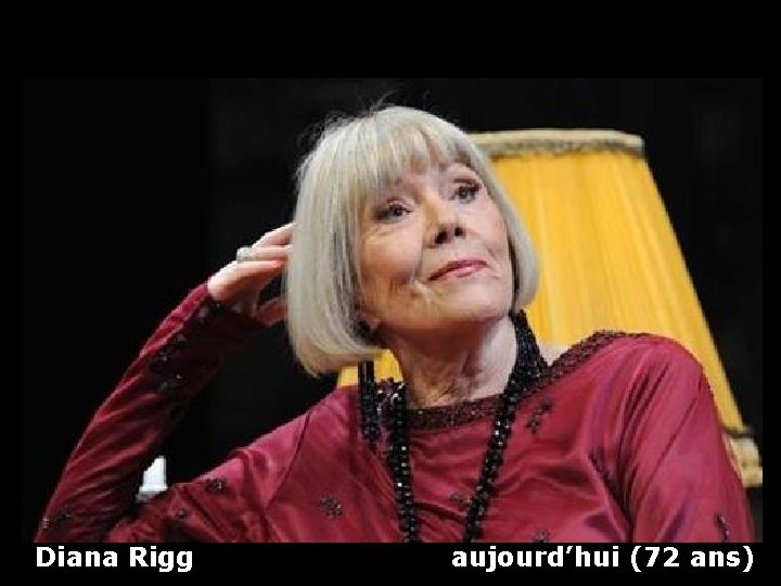 Diana Rigg aujourd’hui (72 ans) 