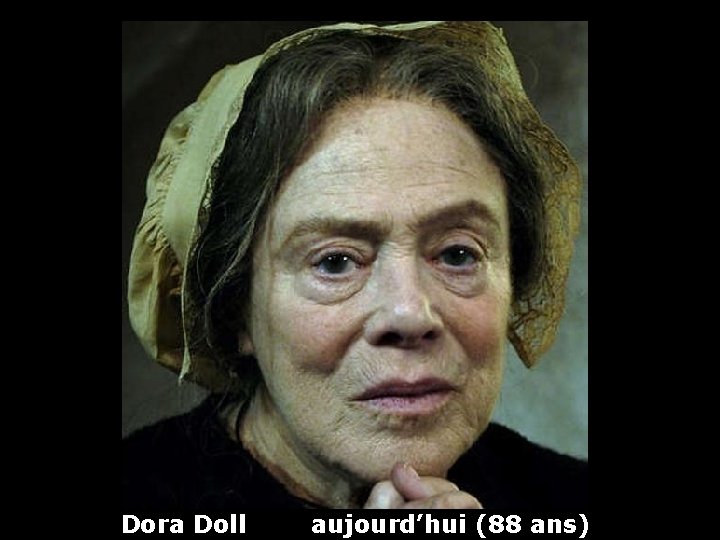 Dora Doll aujourd’hui (88 ans) 