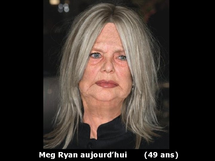 Meg Ryan aujourd’hui (49 ans) 