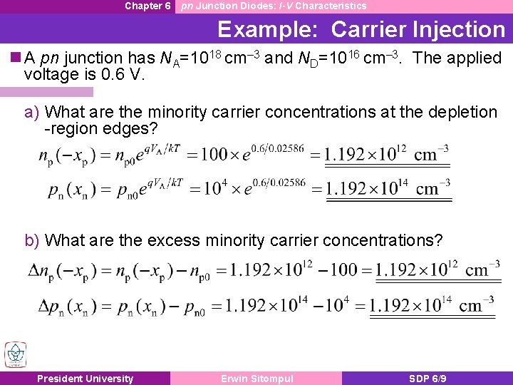 Chapter 6 pn Junction Diodes: I-V Characteristics Example: Carrier Injection n A pn junction