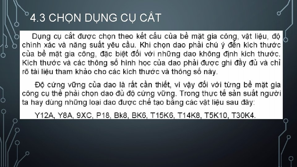 4. 3 CHỌN DỤNG CỤ CẮT 