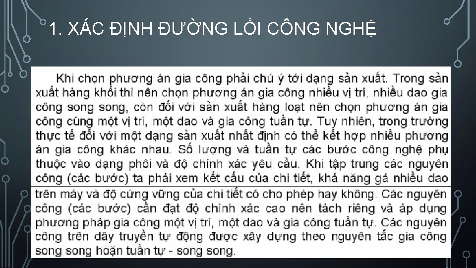 1. XÁC ĐỊNH ĐƯỜNG LỐI CÔNG NGHỆ 