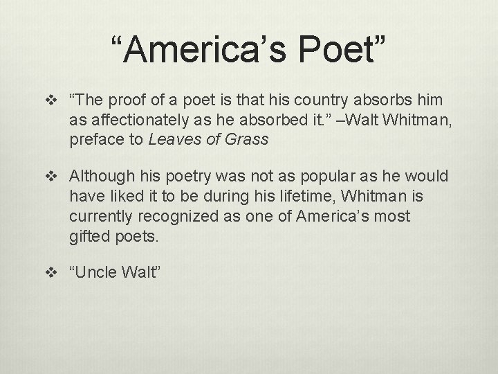 “America’s Poet” v “The proof of a poet is that his country absorbs him