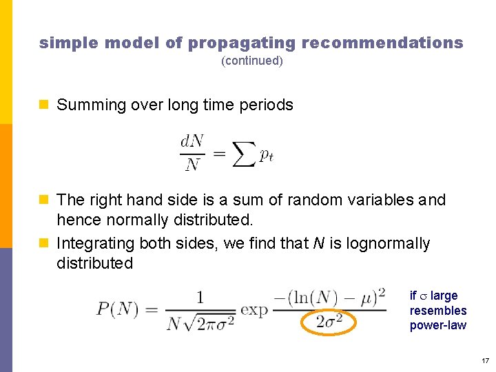 simple model of propagating recommendations (continued) n Summing over long time periods n The