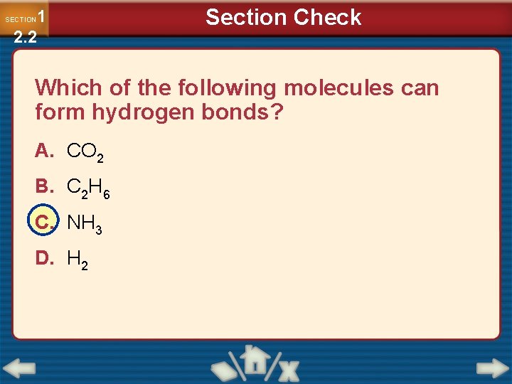 1 2. 2 SECTION Section Check Which of the following molecules can form hydrogen