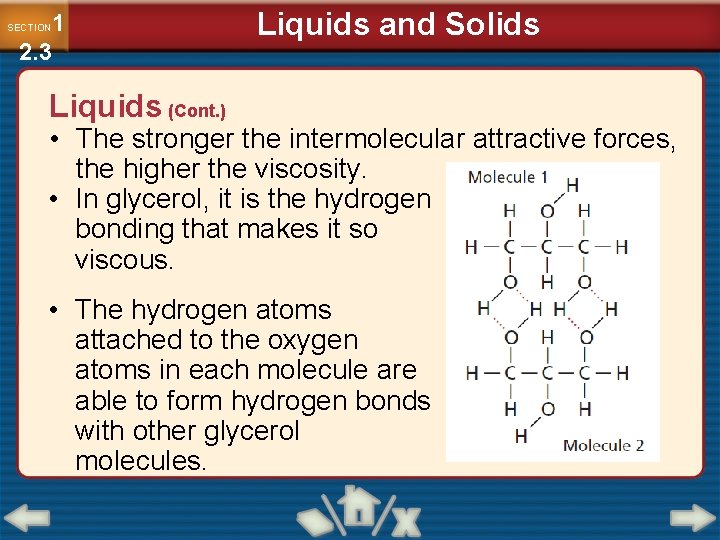 1 2. 3 SECTION Liquids and Solids Liquids (Cont. ) • The stronger the