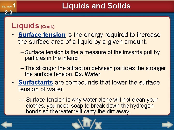 Liquids and Solids 1 2. 3 SECTION Liquids (Cont. ) • Surface tension is