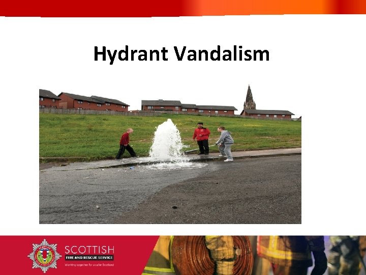 Hydrant Vandalism 