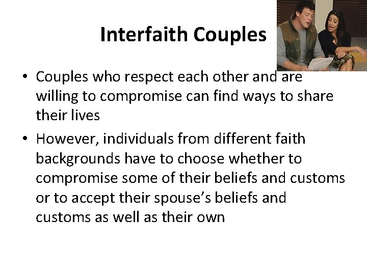 Interfaith Couples • Couples who respect each other and are willing to compromise can