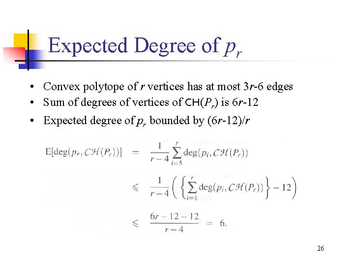 Expected Degree of pr • Convex polytope of r vertices has at most 3