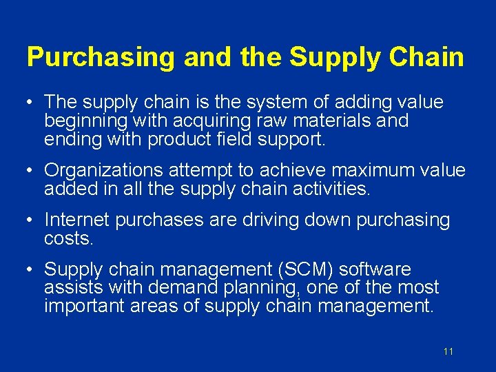 Purchasing and the Supply Chain • The supply chain is the system of adding Purchasing and the Supply Chain • The supply chain is the system of adding