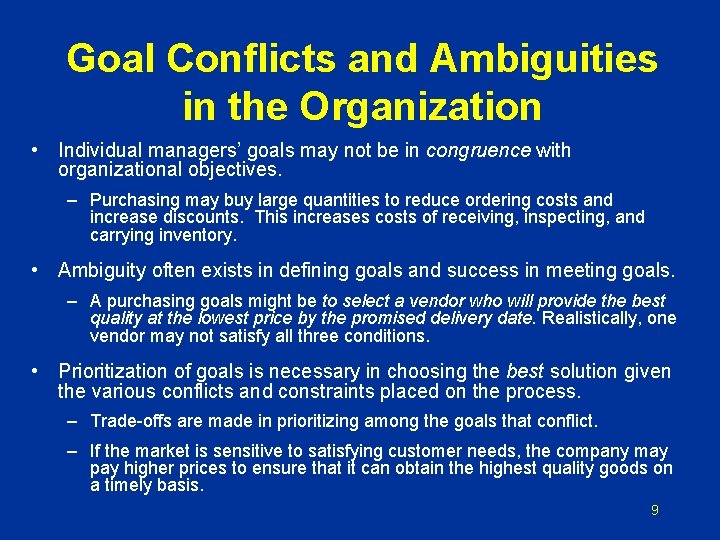 Goal Conflicts and Ambiguities in the Organization • Individual managers’ goals may not be Goal Conflicts and Ambiguities in the Organization • Individual managers’ goals may not be