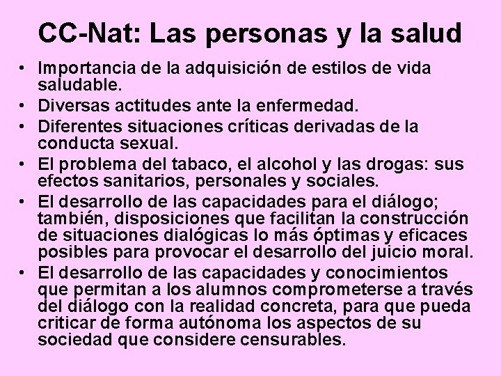 CC-Nat: Las personas y la salud • Importancia de la adquisición de estilos de