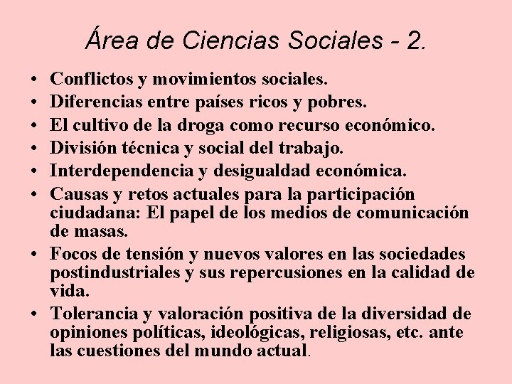 Área de Ciencias Sociales - 2. • • • Conflictos y movimientos sociales. Diferencias