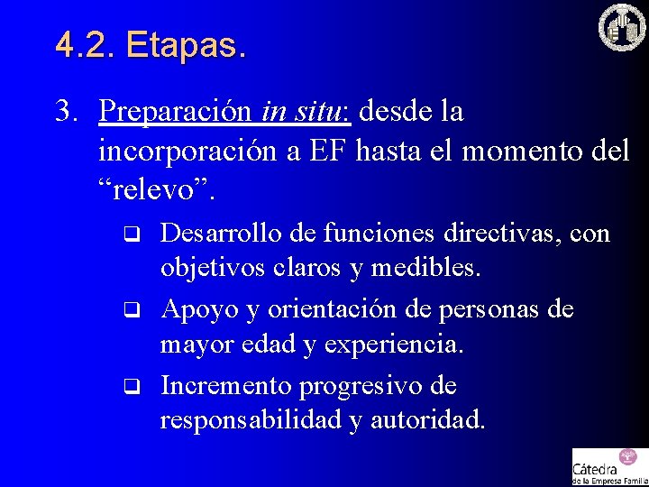 4. 2. Etapas. 3. Preparación in situ: desde la incorporación a EF hasta el 4. 2. Etapas. 3. Preparación in situ: desde la incorporación a EF hasta el