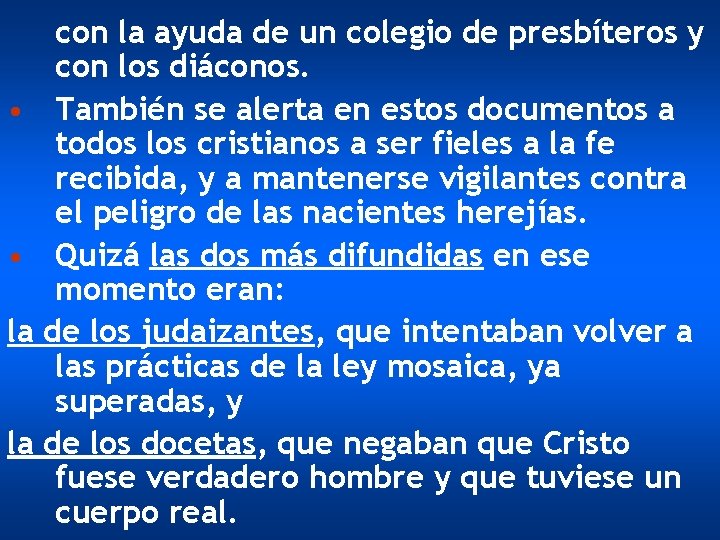  • • la la con la ayuda de un colegio de presbíteros y