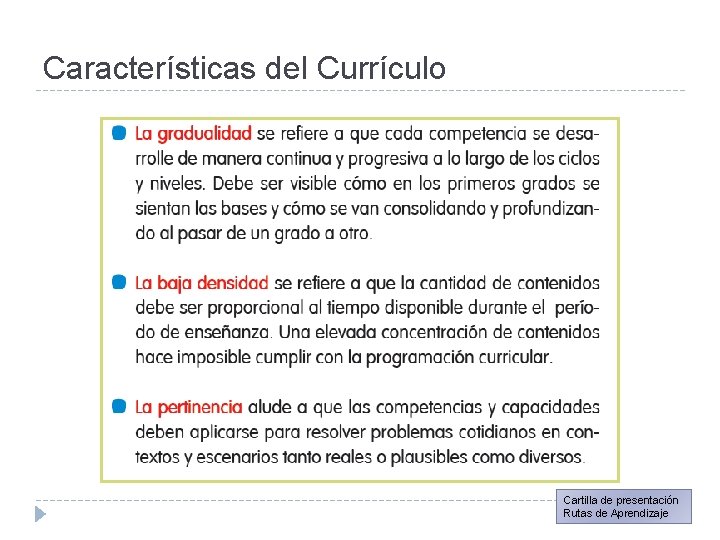 Características del Currículo Cartilla de presentación Rutas de Aprendizaje 