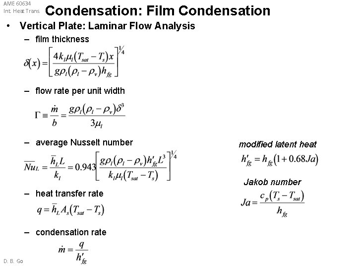 AME 60634 Int. Heat Trans. Condensation: Film Condensation • Vertical Plate: Laminar Flow Analysis