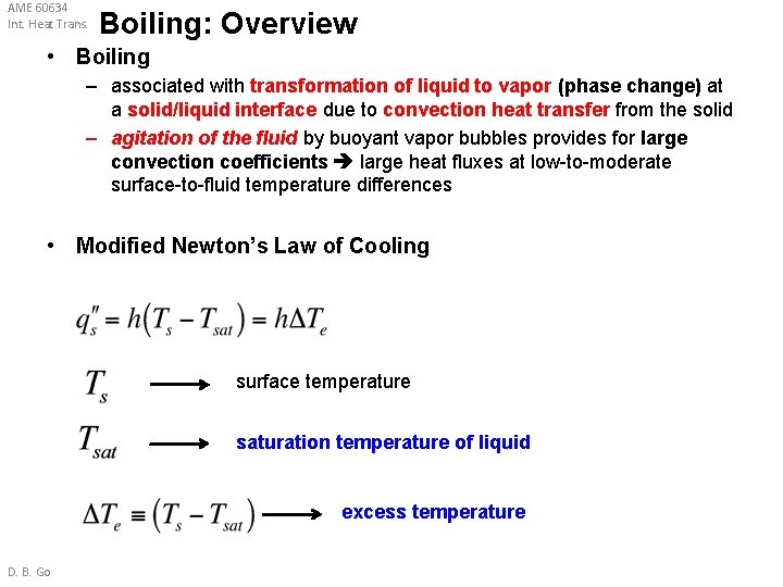 AME 60634 Int. Heat Trans. Boiling: Overview • Boiling – associated with transformation of AME 60634 Int. Heat Trans. Boiling: Overview • Boiling – associated with transformation of
