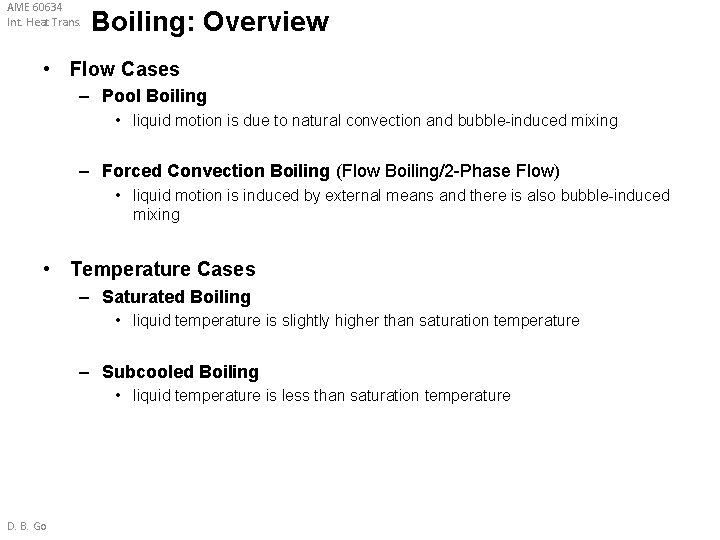 AME 60634 Int. Heat Trans. Boiling: Overview • Flow Cases – Pool Boiling •