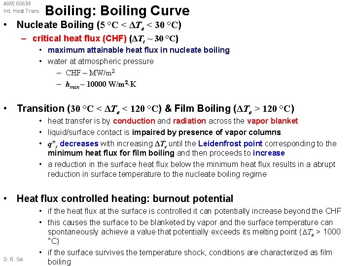 AME 60634 Int. Heat Trans. Boiling: Boiling Curve • Nucleate Boiling (5 °C < AME 60634 Int. Heat Trans. Boiling: Boiling Curve • Nucleate Boiling (5 °C <